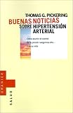 Buenas Noticias Sobre LA Hipertension Arterial (Spanish Edition)