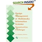 Click here to buy Design and Management of Multimedia Information Systems:... by  Syed Mahbubur Rahman.