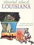 Historical Atlas of Louisiana