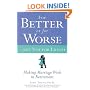 For Better or for Worse...But Not for Lunch : Making Marriage Work in Retirement