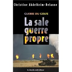 Guerre du Golfe : La sale guerre propre