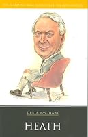 Heath (British Prime Ministers of the 20th Century) (Life&Times)