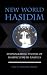 New World Hasidism: Ethnographic Studies of Hasidic Jews in America (Suny Series in Anthropology and Judaic Studies)
