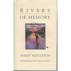 Rivers of Memory: Harry Middleton