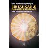 Der Fall Galilei und andere Irrt�mer: Macht, Glaube und Wissenschaft