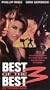 Best of the Best 3 [VHS]