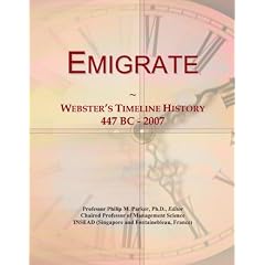 Emigrate: Webster's Timeline History, 447 BC - 2007