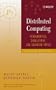 Distributed Computing: Fundamentals, Simulations, and Advanced Topics (Wiley Series on Parallel and Distributed Computing)