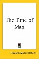 The Time of Man: A Novel