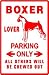 BOXER LOVERS PARKING sign * street dog pet
