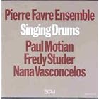 Singing Drums by Pierre Favre Ensemble