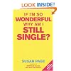 If I'm So Wonderful, Why am I Still Single?