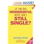 If I'm So Wonderful, Why am I Still Single?