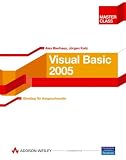 Visual Basic 2005 Master Class. Einstieg f�r Anspruchsvolle, mit 2 CDs