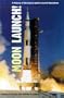 Moon Launch! (The NASA History Series)