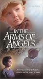 In the Arms of Angels [VHS]