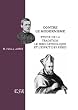 Contre le modernisme : Etude de la tradition, le sens catholique et l'esprit des p�res