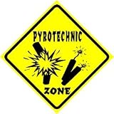 PYROTECHNIC ZONE celebrate novelty NEW sign