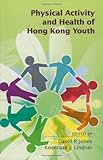 Physical Activity and Health of Hong Kong Youth