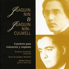 Nin-Culmell - Cello Concerto; Nin Y Castellanos - Works for Cello & Piano