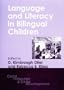 Language and Literacy in Bilingual Children (Child Language and Child Development)