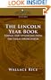 The Lincoln Year Book: Axioms and Aphorisms From the Great Emancipator