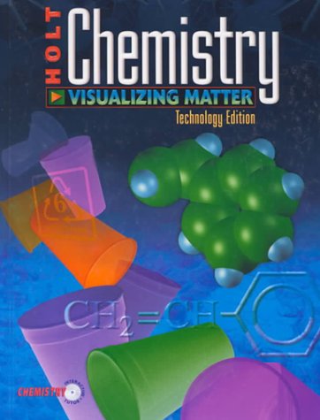Chemistry: Visualizing Matter, Technology Edition