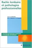 Rachis lombaire et pathologies professionnelles
