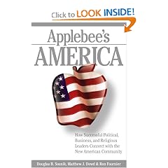 Applebee's America: How Successful Political, Business, and Religious Leaders Connect with the New American Community