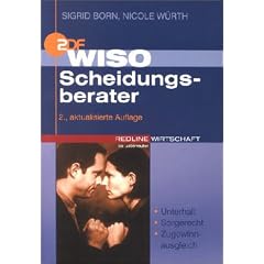 WISO Scheidungsberater. Unterhalt - Sorgerecht - Zugewinnausgleich