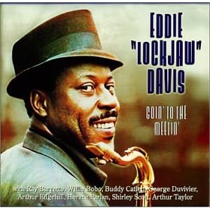 Goin to the Meeting by Eddie "Lockjaw" Davis (Audio CD - 2001)