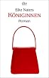 K�niginnen: Roman