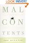 The Malcontents: The Best Bitter, Cynical, and Satirical Writing in the World