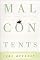 The Malcontents: The Best Bitter, Cynical, and Satirical Writing in the World