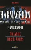 Die letzten Tage der Erde 11: Harmagedon - Tim LaHaye, Jerry B. Jenkins
