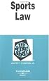 Sports Law in a Nutshell (Nutshell Series)