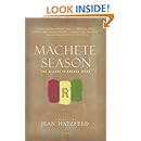 Machete Season: The Killers in Rwanda Speak