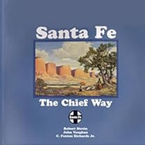 Santa Fe: The Chief Way