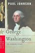 George Washington: The Founding Father (Eminent Lives)
