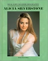 Alicia Silverstone (Real-Life Reader Biography)