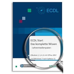 ECDL Start - Das komplette Wissen (Module 2, 3, 4, 6 mit Office 2007 und Windows 7 nach Syllabus 5) - Lehrermedienpaket: Sch�lerbuch, CD mit Lehrerleitfaden, Lernzielen, Folien, L�sungen