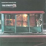 Revue The Streets  / A Grand Don't Come for Free