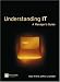 Understanding IT: A Manager's Guide by Dave Aron ISBN 0273682083