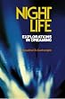 Night Life: Explorations in Dreams
