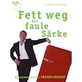 Fett weg f�r faule S�cke - Abnehmen mit dem Orgien-Prinzip
