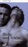 Hiebe und Triebe: Sexgeschichten: Bd 1 - 