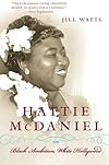 Hattie McDaniel: Black Ambition, White Hollywood