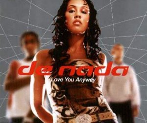 De Nada - Love You Anyway - Zortam Music