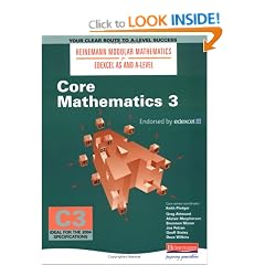 Core Mathematics 3 (Heinemann Modular Mathematics for Edexcel AS and A Level)