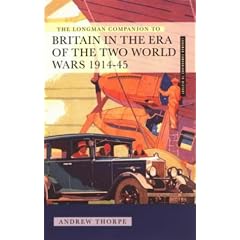 The Longman Companion to Britain in the Era of the Two World Wars, 1914-45 (Longman Companions to History)